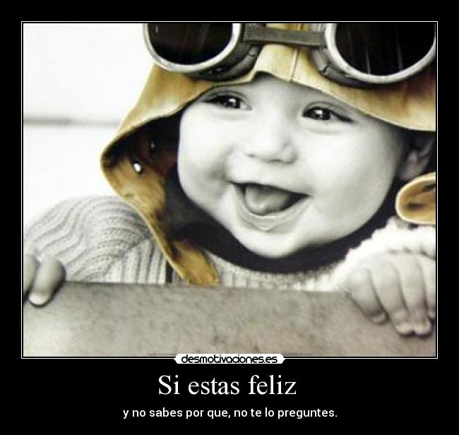 Si estas feliz -