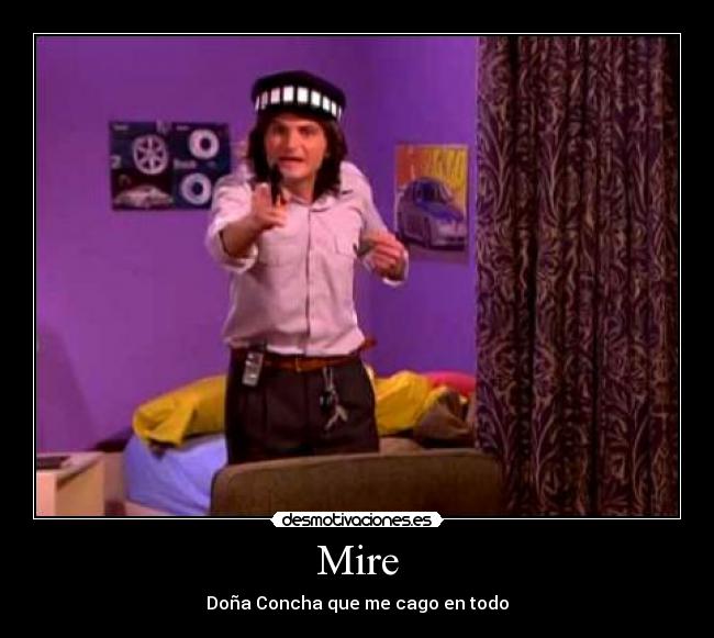 Mire - Doña Concha que me cago en todo