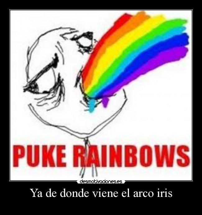 Ya de donde viene el arco iris -