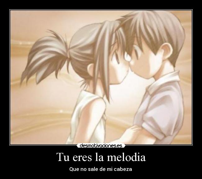 Tu eres la melodia -