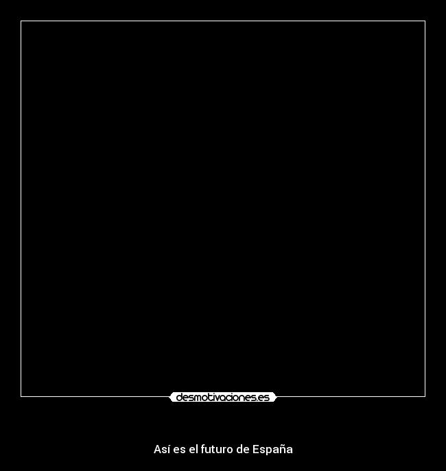   - Así es el futuro de España