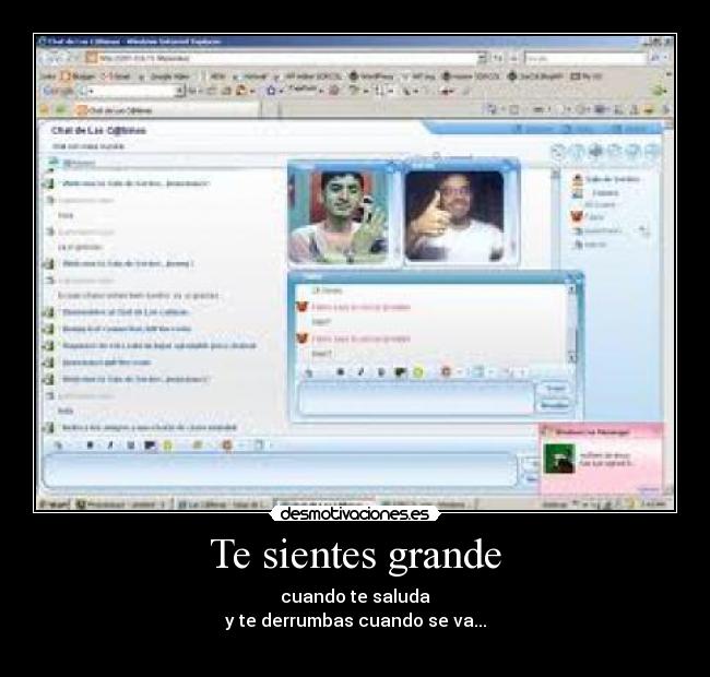 Te sientes grande -