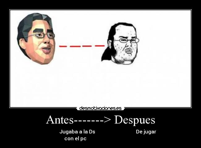 Antes-------> Despues - 