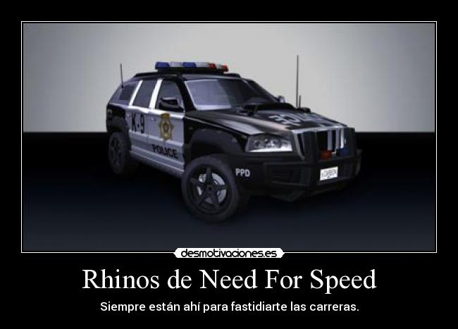 carteles rino rhino need for speed carrera desmotivaciones