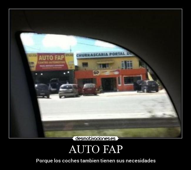 AUTO FAP - Porque los coches tambien tienen sus necesidades