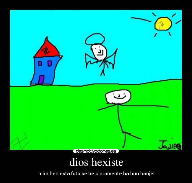 carteles dios dios existe como unas patatas que casi mismo desmotivaciones