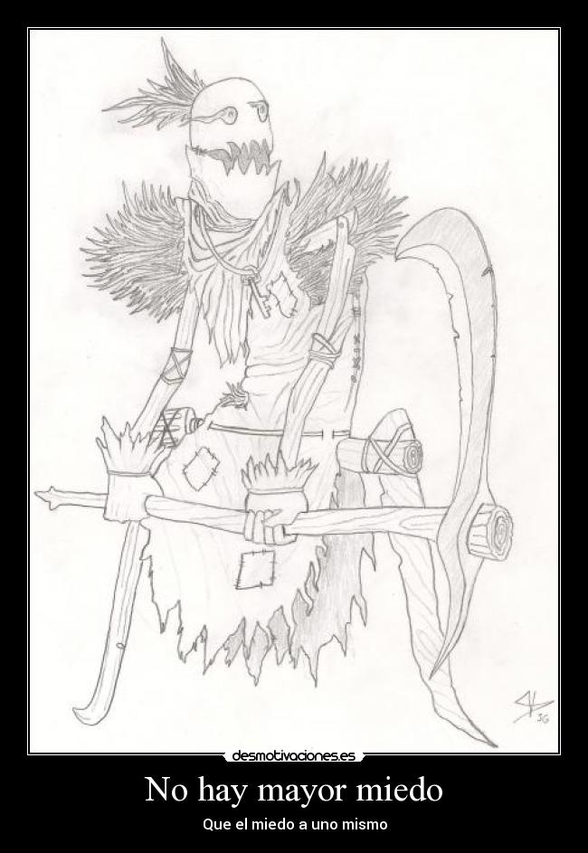 No hay mayor miedo - Que el miedo a uno mismo