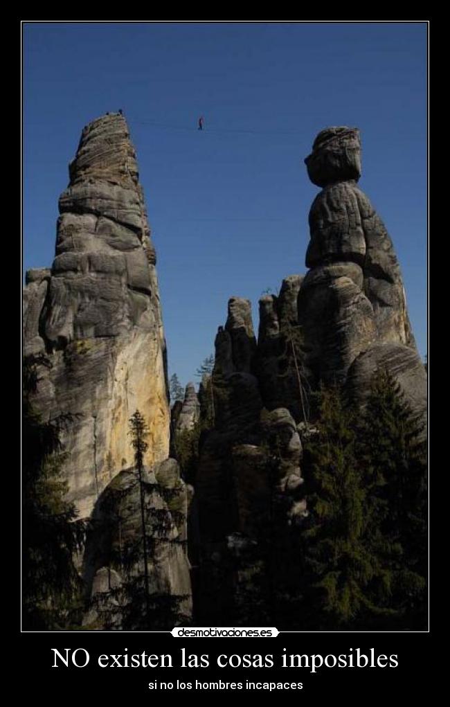 NO existen las cosas imposibles -