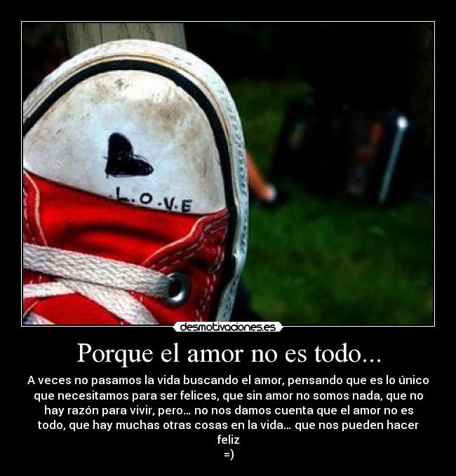 Porque el amor no es todo... - 