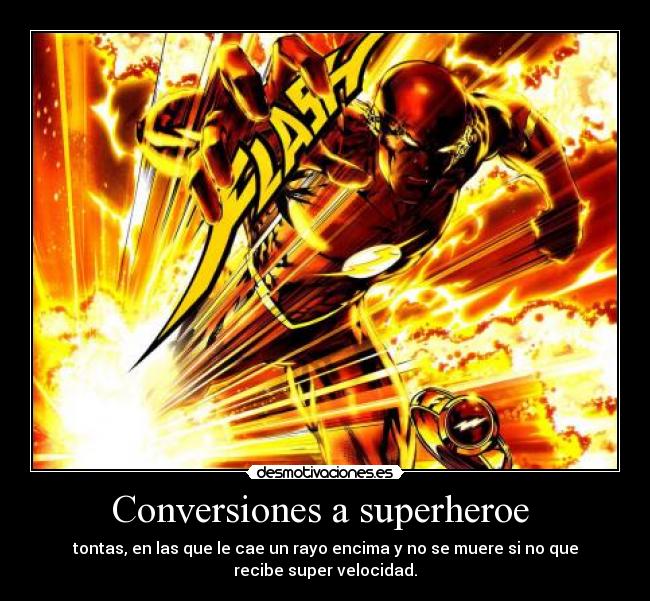 Conversiones a superheroe  - 