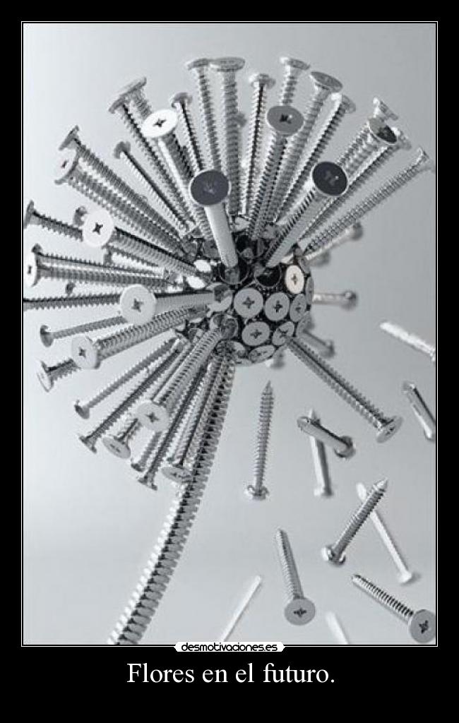 Flores en el futuro. -