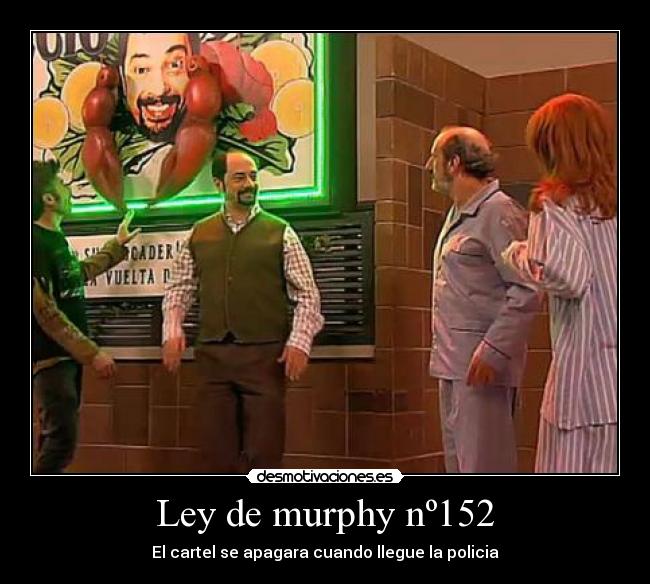 Ley de murphy nº152 - 