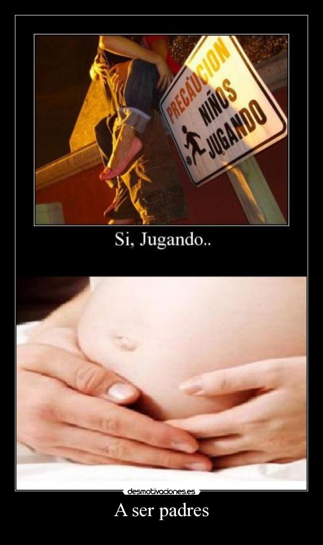 A ser padres -