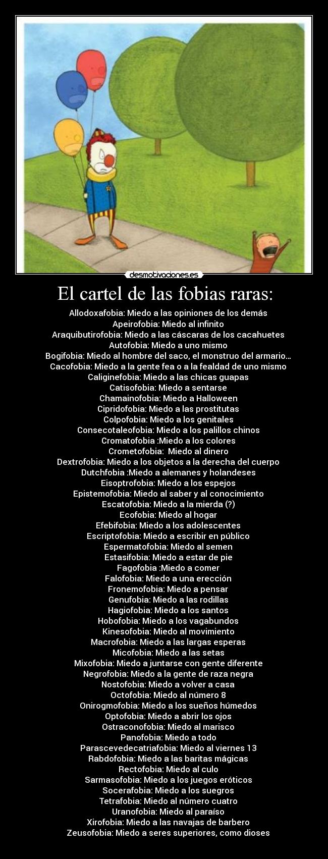 El cartel de las fobias raras: -