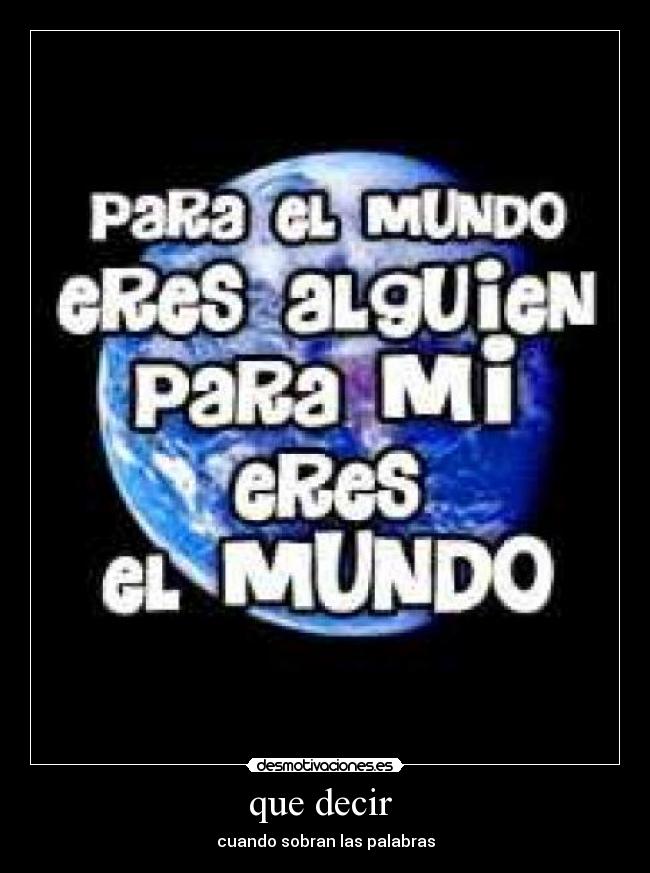 que decir -