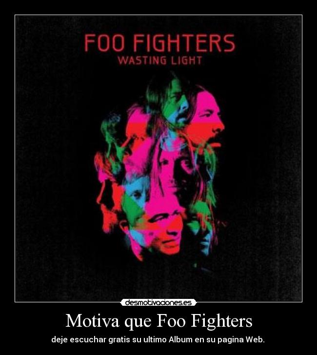 Motiva que Foo Fighters -