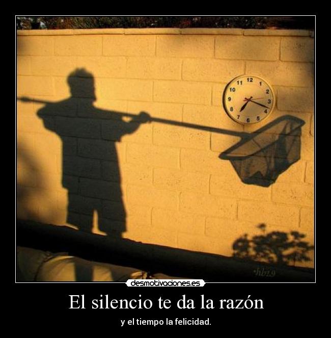 El silencio te da la razón - 