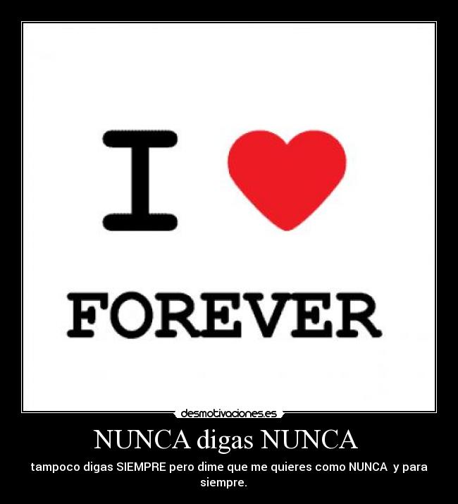 NUNCA digas NUNCA -