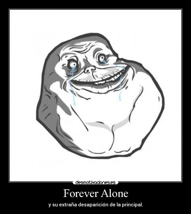 carteles forever alone desmotivaciones