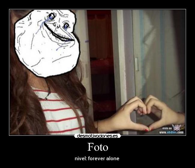 Foto - nivel: forever alone