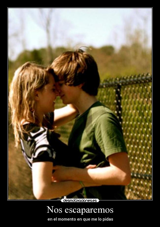 Nos escaparemos -