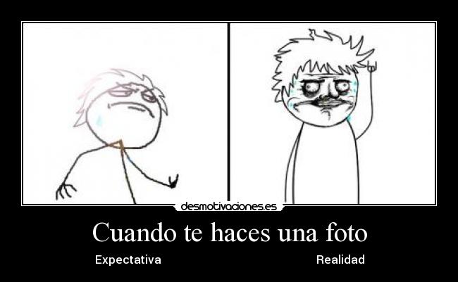 Cuando te haces una foto -