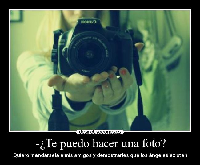-¿Te puedo hacer una foto? - 