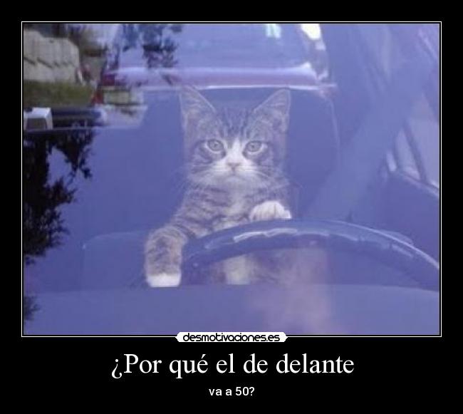 ¿Por qué el de delante -