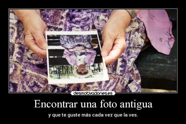 Encontrar una foto antigua -