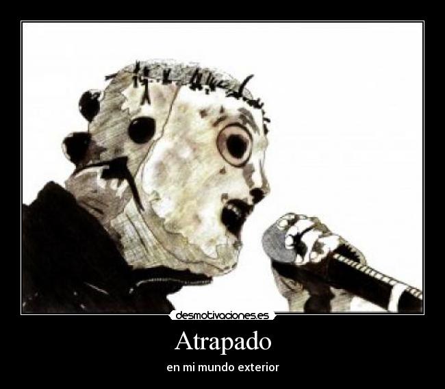 carteles corey taylor slipknot desmotivaciones