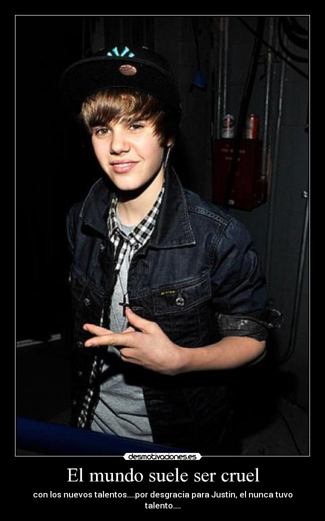 El mundo suele ser cruel -