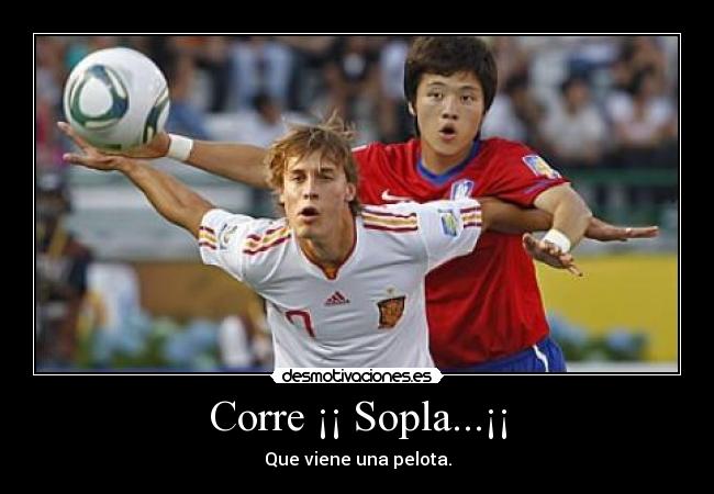Corre ¡¡ Sopla...¡¡ -