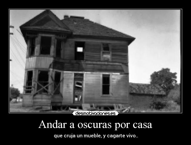 Andar a oscuras por casa - 