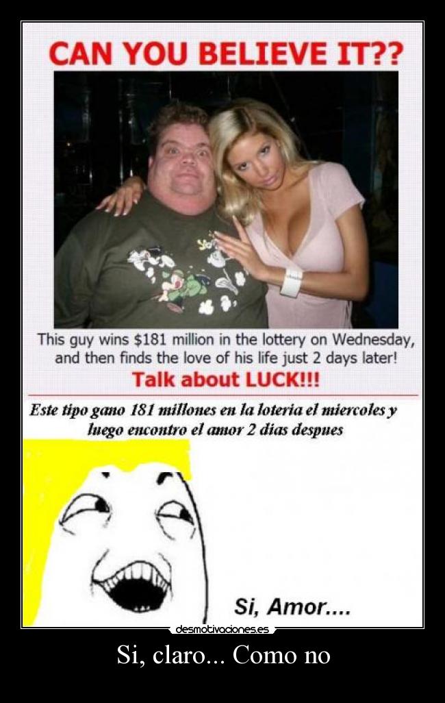 Si, claro... Como no -