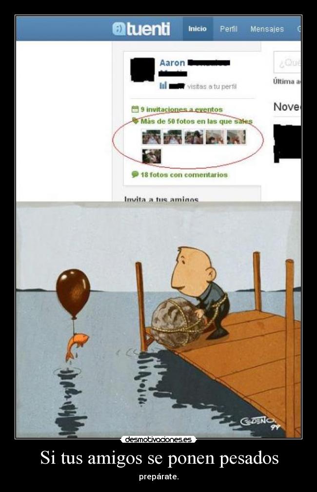 Si tus amigos se ponen pesados - prepárate.