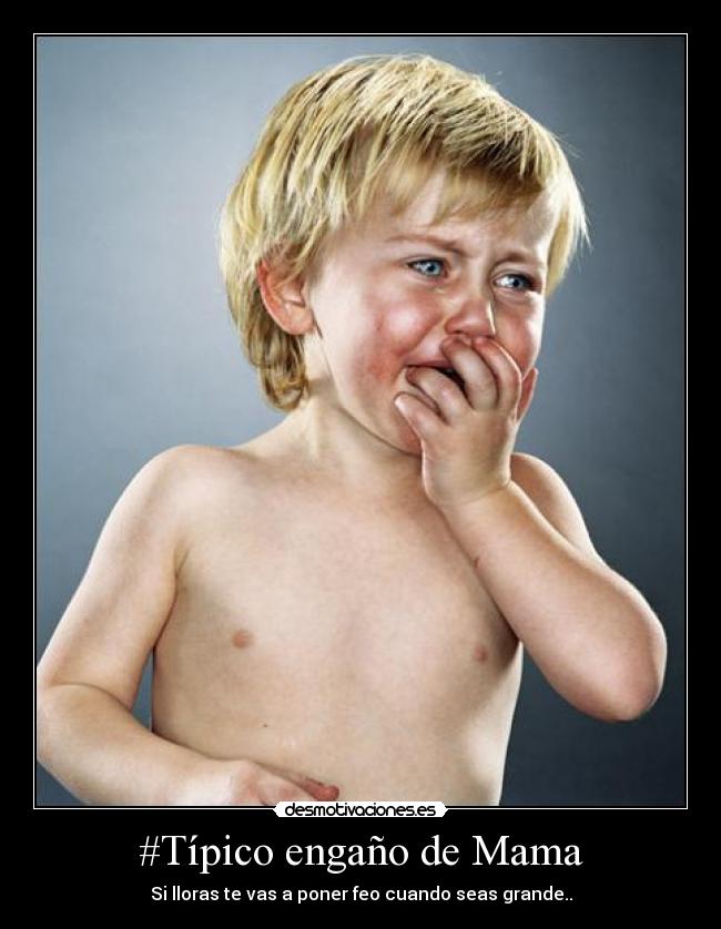 #Típico engaño de Mama - 