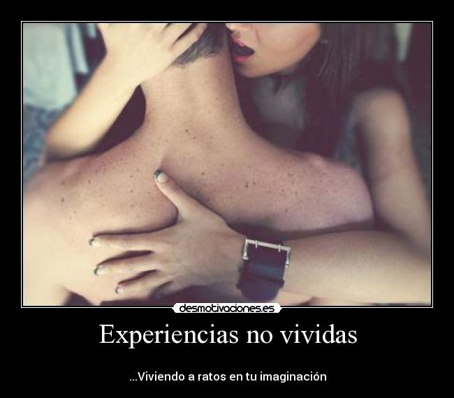 carteles experiencias vividas viviendo ratos imaginacion bulma272 desmotivaciones