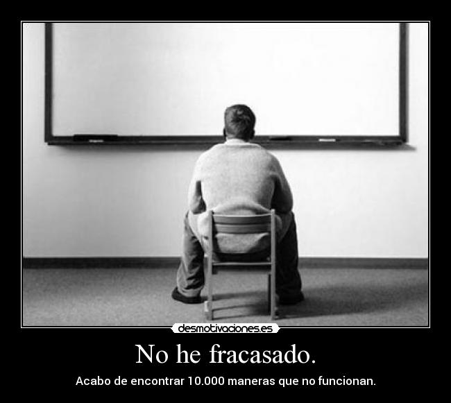 No he fracasado. - 