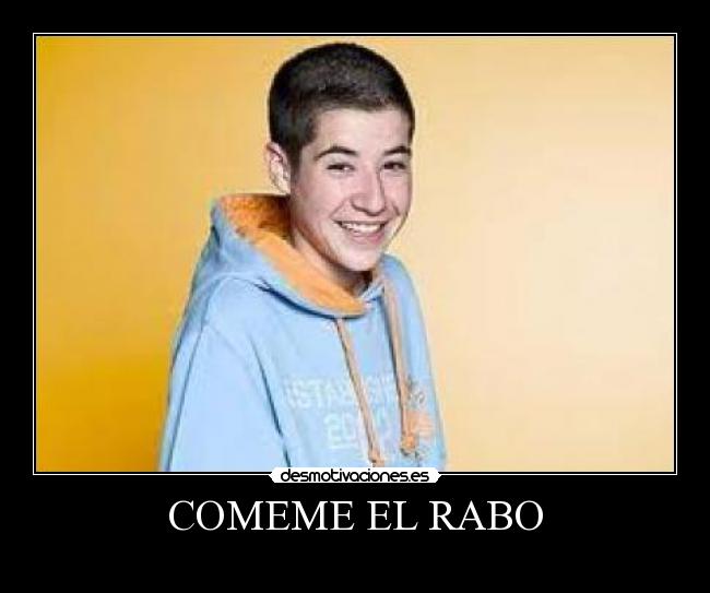 COMEME EL RABO -