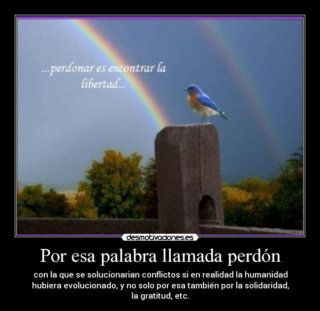 Por esa palabra llamada perdón -