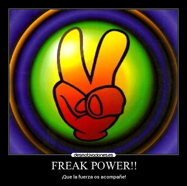 FREAK POWER!! -