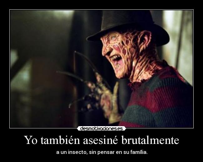 Yo también asesiné brutalmente - 