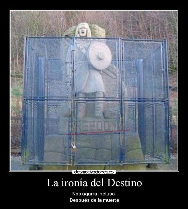 La ironía del Destino -