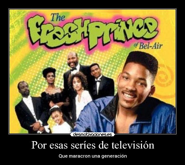 Por esas seríes de televisión -