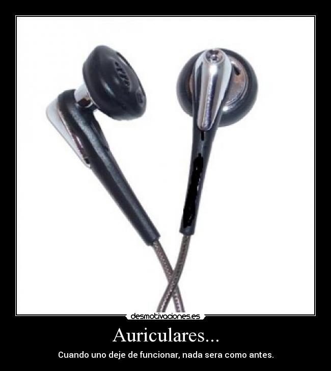 carteles auriculares que dejan de funcionar desmotivaciones