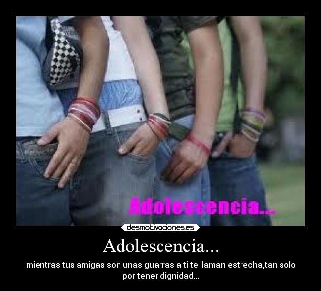 Adolescencia... -