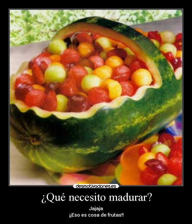 ¿Qué necesito madurar? - 