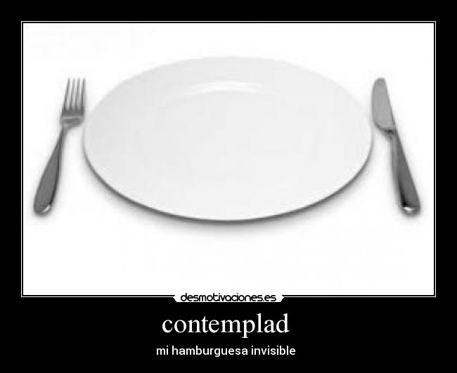 contemplad - mi hamburguesa invisible