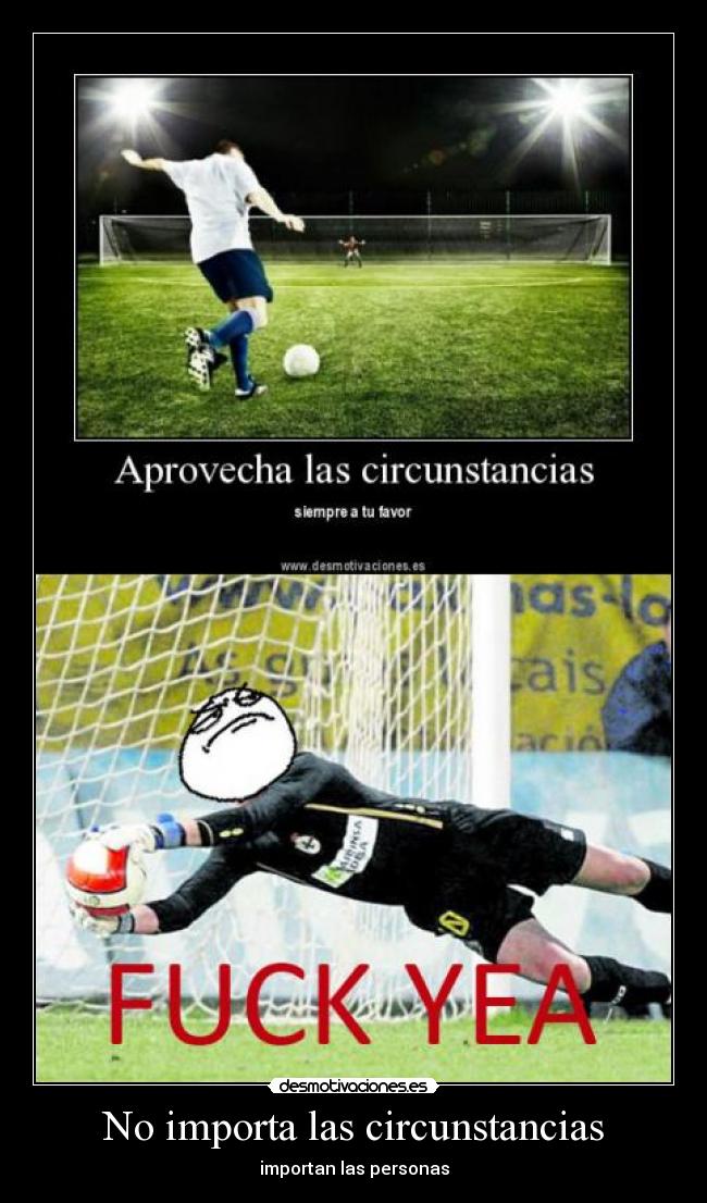 No importa las circunstancias - importan las personas