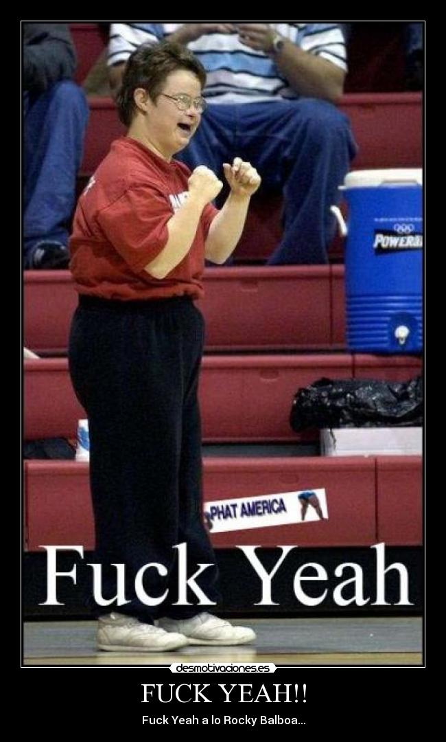 FUCK YEAH!! - 